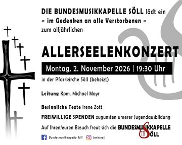 Ein Plakat für das Allerheiligenkonzert der Bundesmusikkapelle Söll. Es enthält Informationen zum Datum, zur Leitung und zur Spendenaktion.