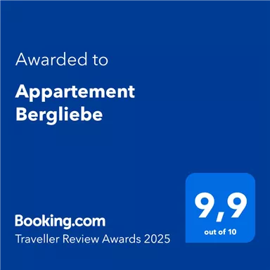 Award for Apartment Bergliebe with a rating of 9.9 out of 10.
Awarded by Booking.com for the Traveller Review Awards 2025.